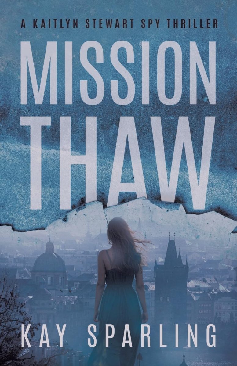 The cover of “Mission Thaw.” The novel is written by Kay Sparling, a Whitewater resident, and is available at most bookstores.